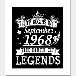 Life Begins In September 1968 The Birth Of Legends Happy Birthday 52 Years Old To Me You Posters and Art